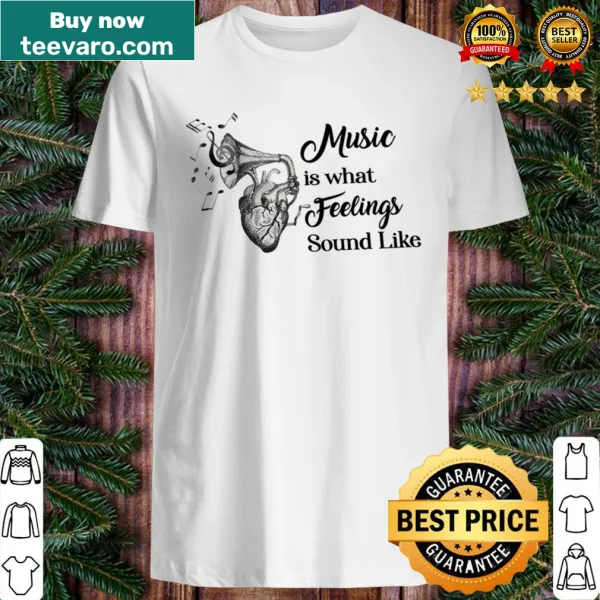 T-shirt with the quote about music and feelings