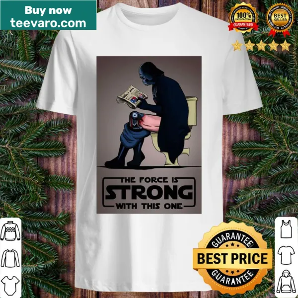 T-shirt proclaiming 'The Force Is Strong With This One' for fans of epic sagas.