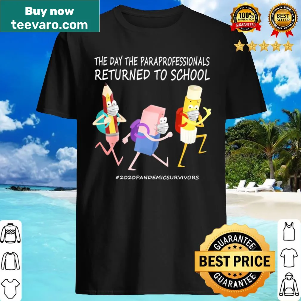 Humorous t-shirt for paraprofessionals about returning to school