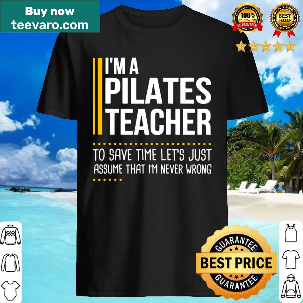 Humorous Pilates teacher shirt with playful text