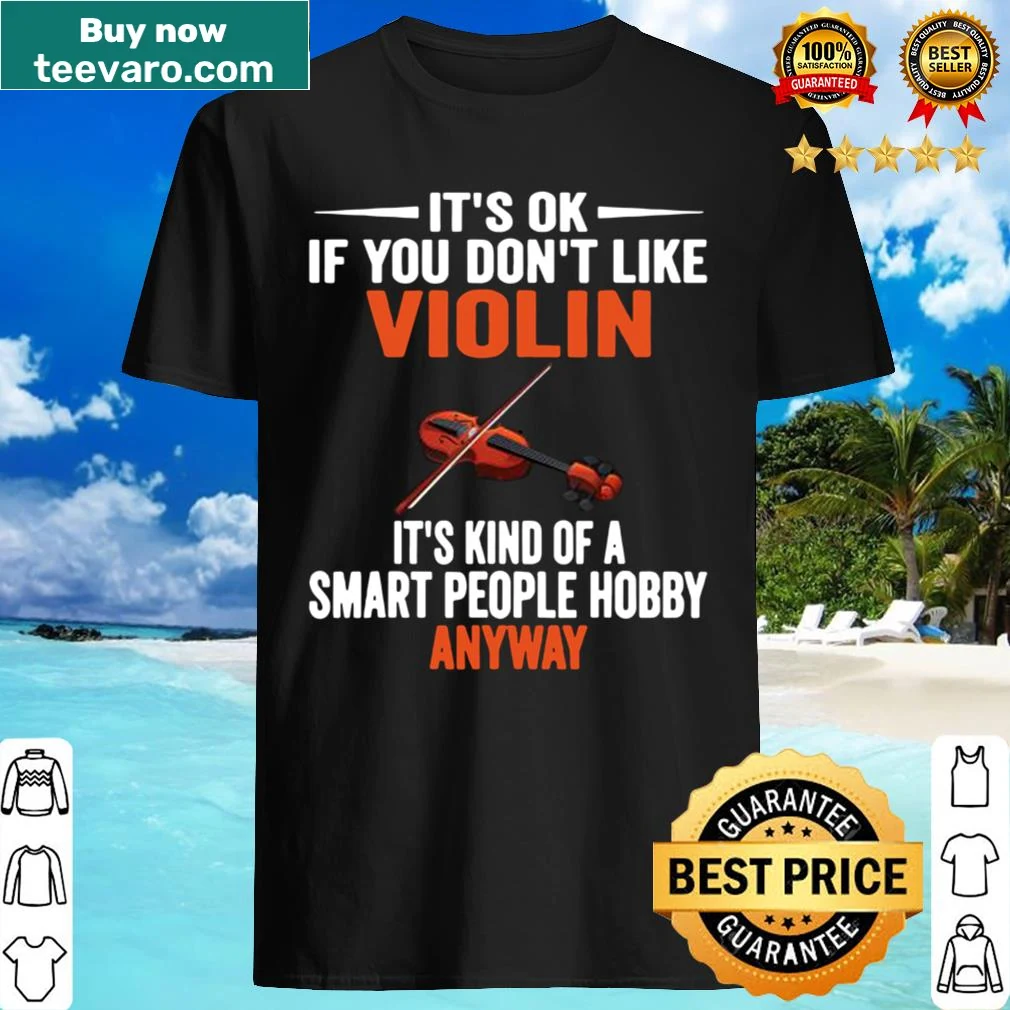 Funny violin player shirt with smart hobby text