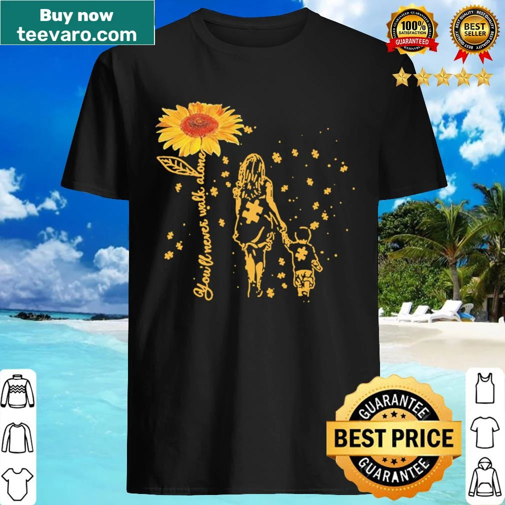 Sunflower Autism awareness T-shirt with the phrase you'll never walk alone