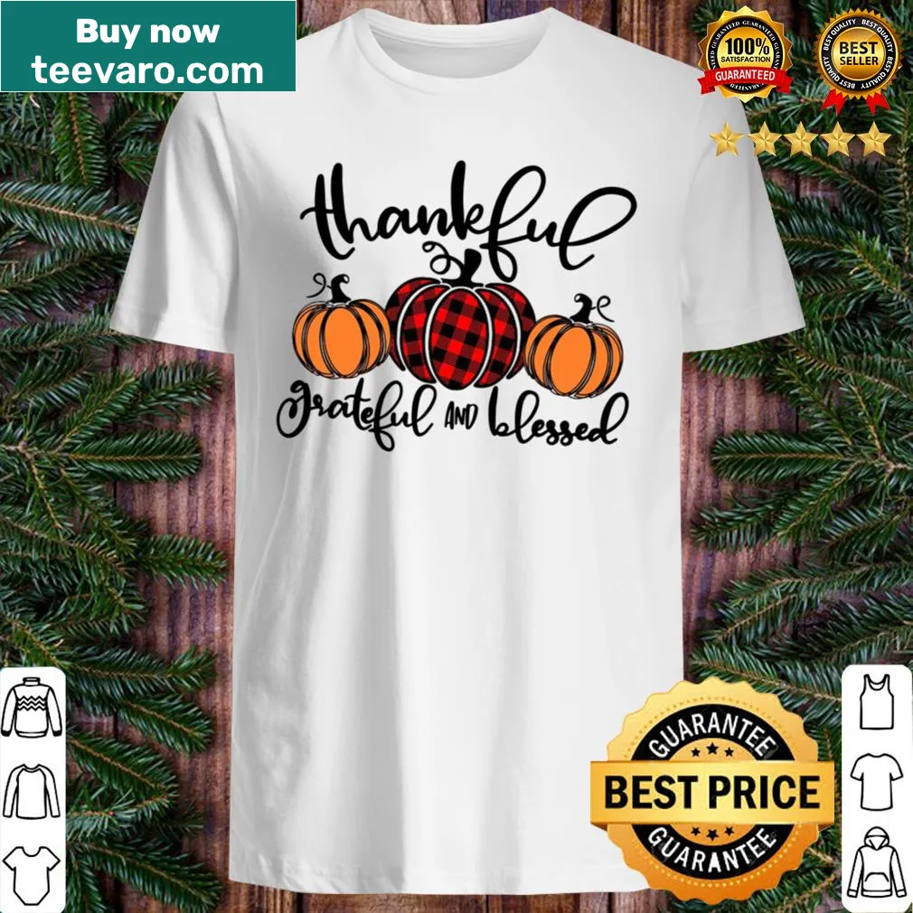 Thankful Grateful Blessed shirt with classic typography