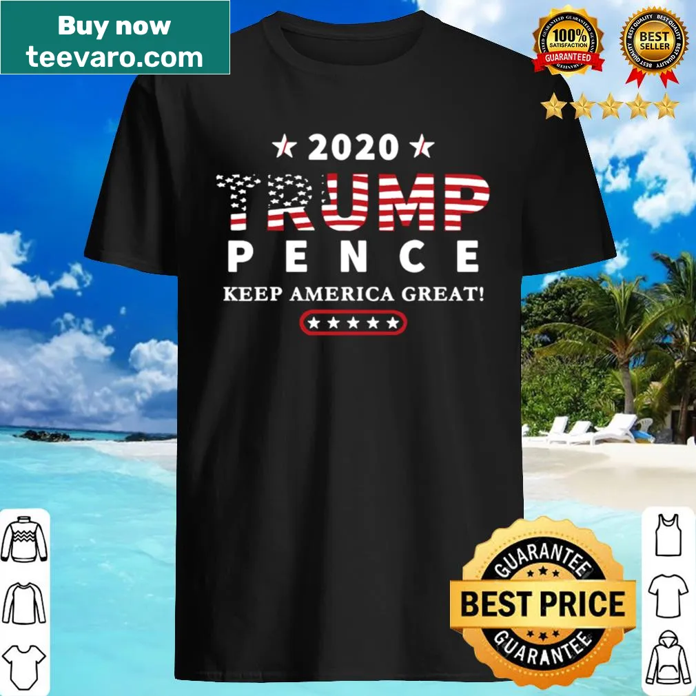 Supportive Trump Pence 2020 T-shirt with political slogan