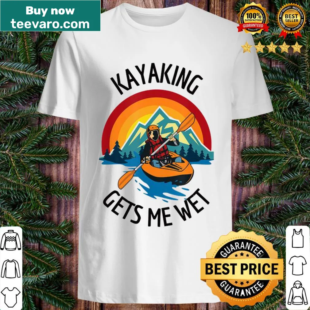 Vintage-style shirt with the phrase 'Vintage Kayaking Gets Me Wet' for kayaking lovers.