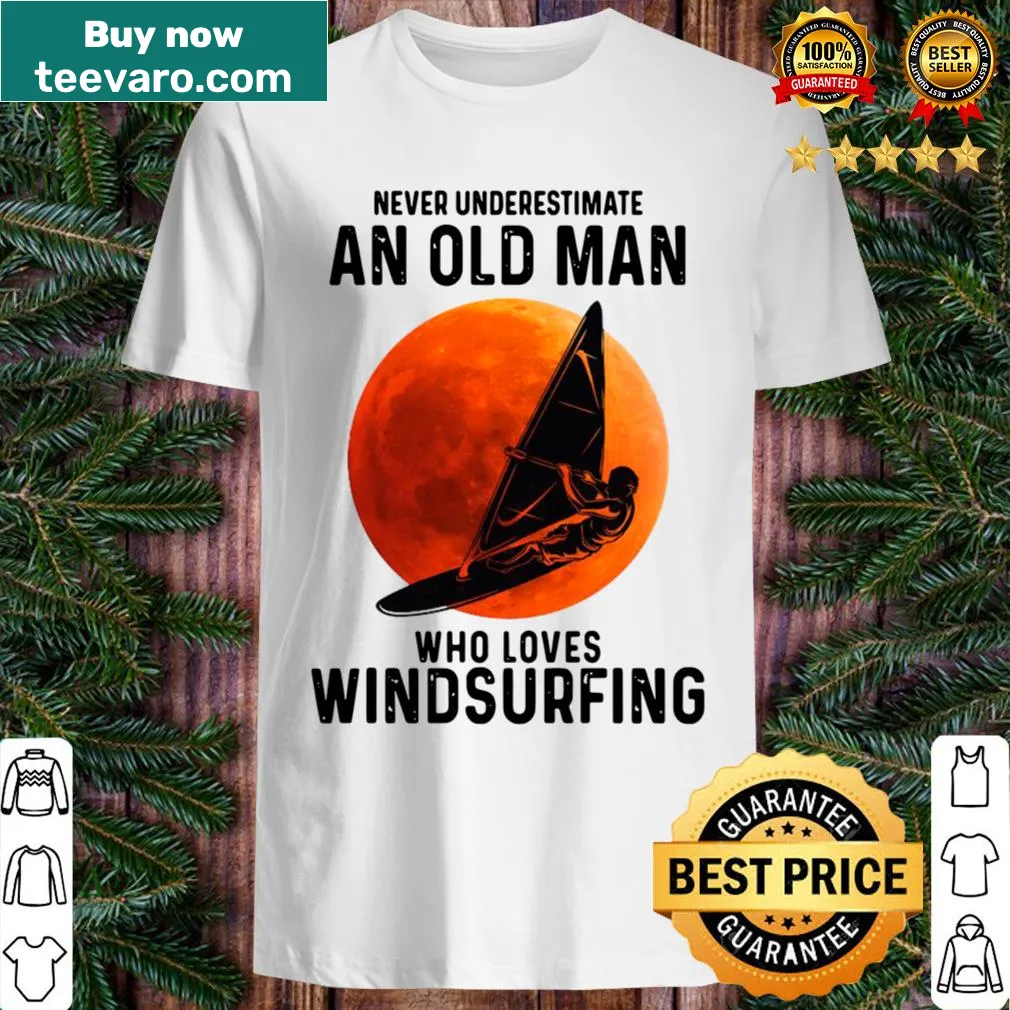 Windsurfing t-shirt with message about underestimating older men