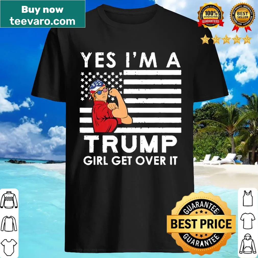 T-shirt declaring 'Yeah, I'm a Trump Girl!' with MAGA 2020 themes.