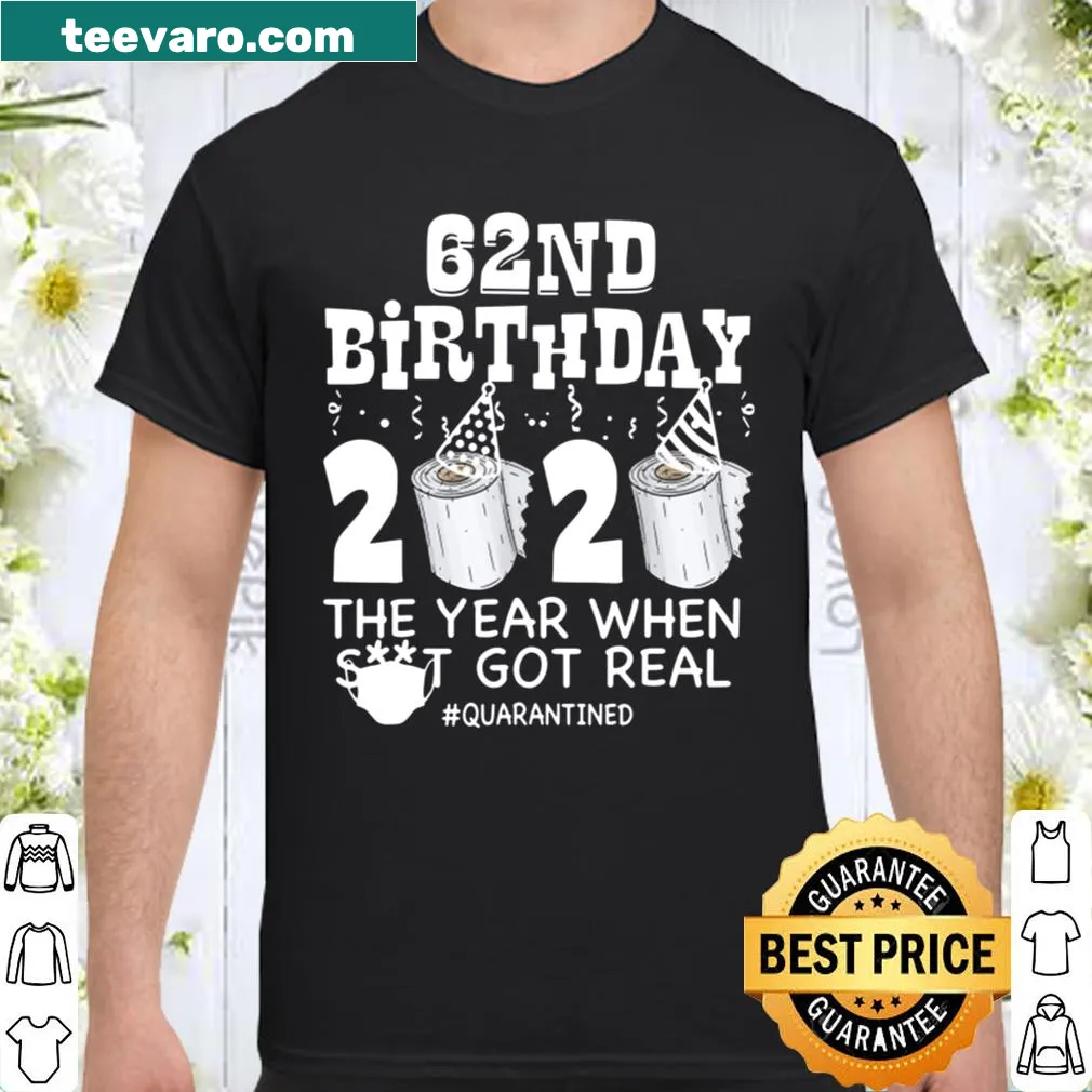 Funny shirt for 62nd birthday with quarantined theme