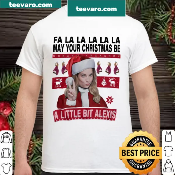 A Little Bit Alexis-themed Christmas T-shirt from Schitt's Creek