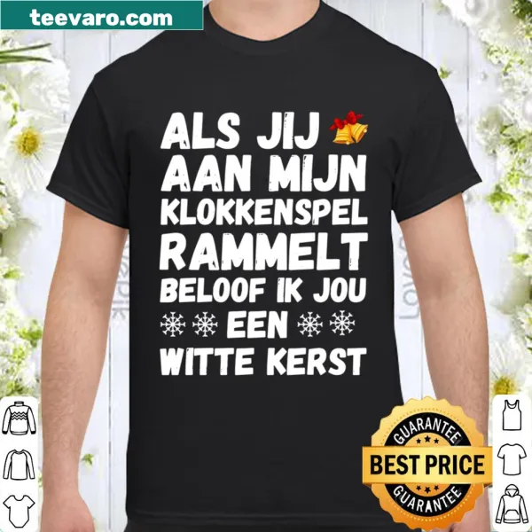 Christmas shirt featuring a Dutch phrase about a white Christmas.