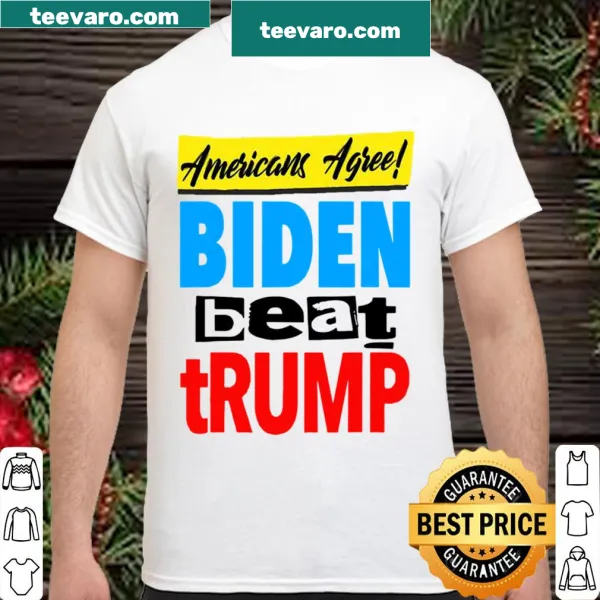 Statement shirt about Biden winning against Trump
