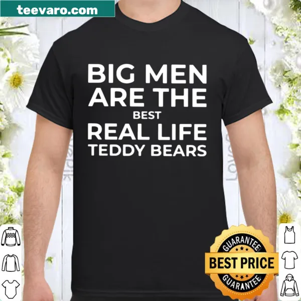 Cute shirt depicting big men as teddy bears with a playful design.