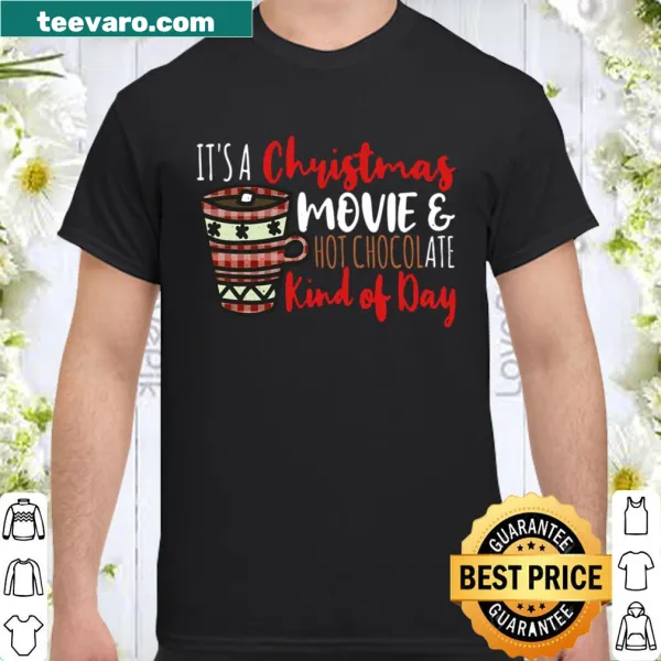 T-shirt celebrating Christmas movies and hot chocolate.