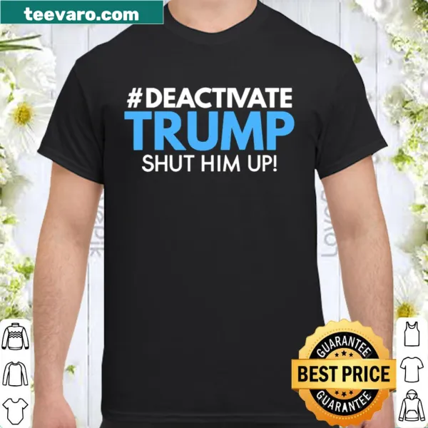 Political shirt with 'Deactivate Trump' slogan