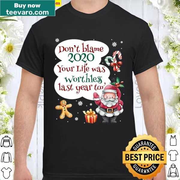 Bold Christmas shirt with a humorous critique of the past years.