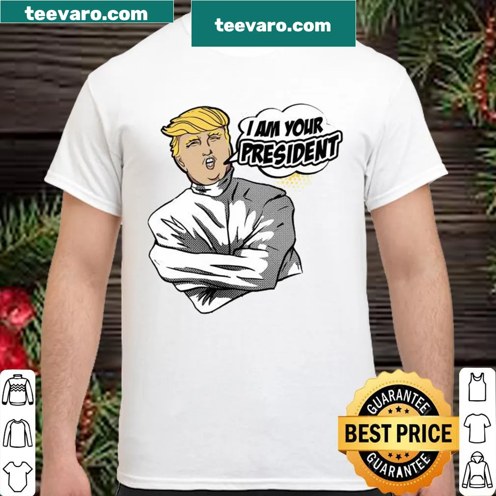 Text graphic stating 'I am your president' with Donald Trump's name