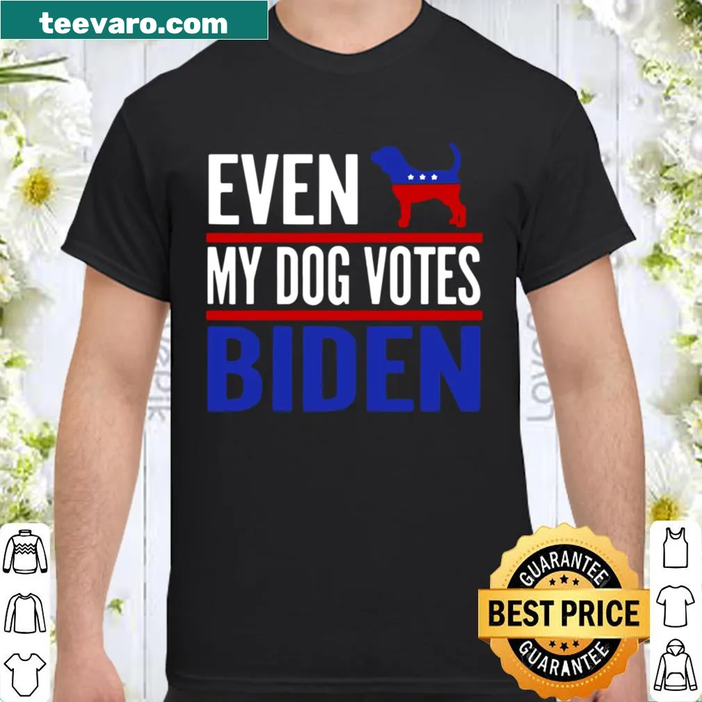 Funny shirt with text "Even My Beagle Dog Votes Biden"