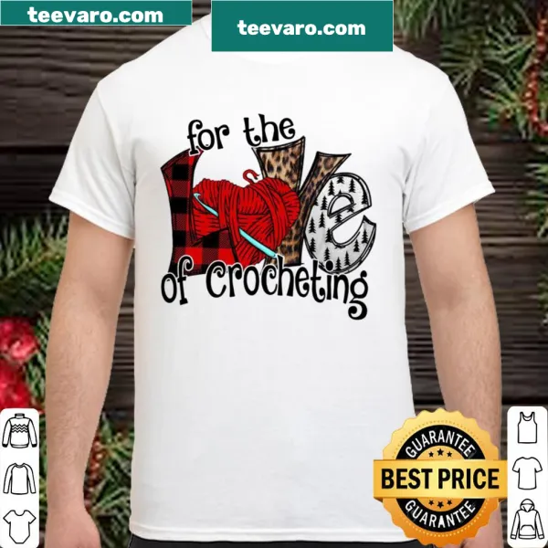 Charming shirt expressing love for crocheting with heartfelt text.