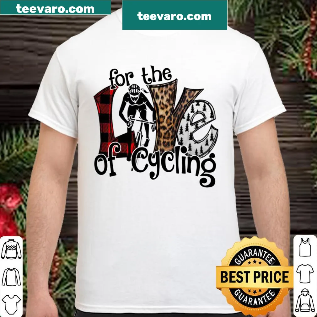 Typography design stating 'For The Love Of Cycling' on T-shirt