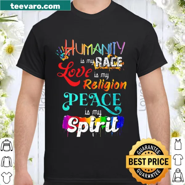Inspirational shirt with text about humanity and love