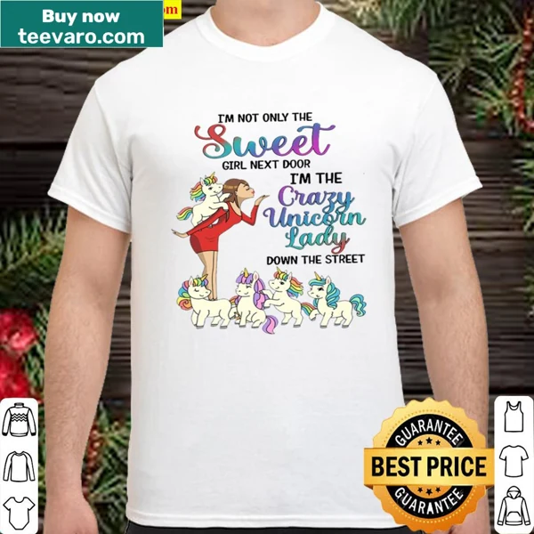 Shirt featuring 'Crazy Unicorn Lady Down The Street' in playful design.