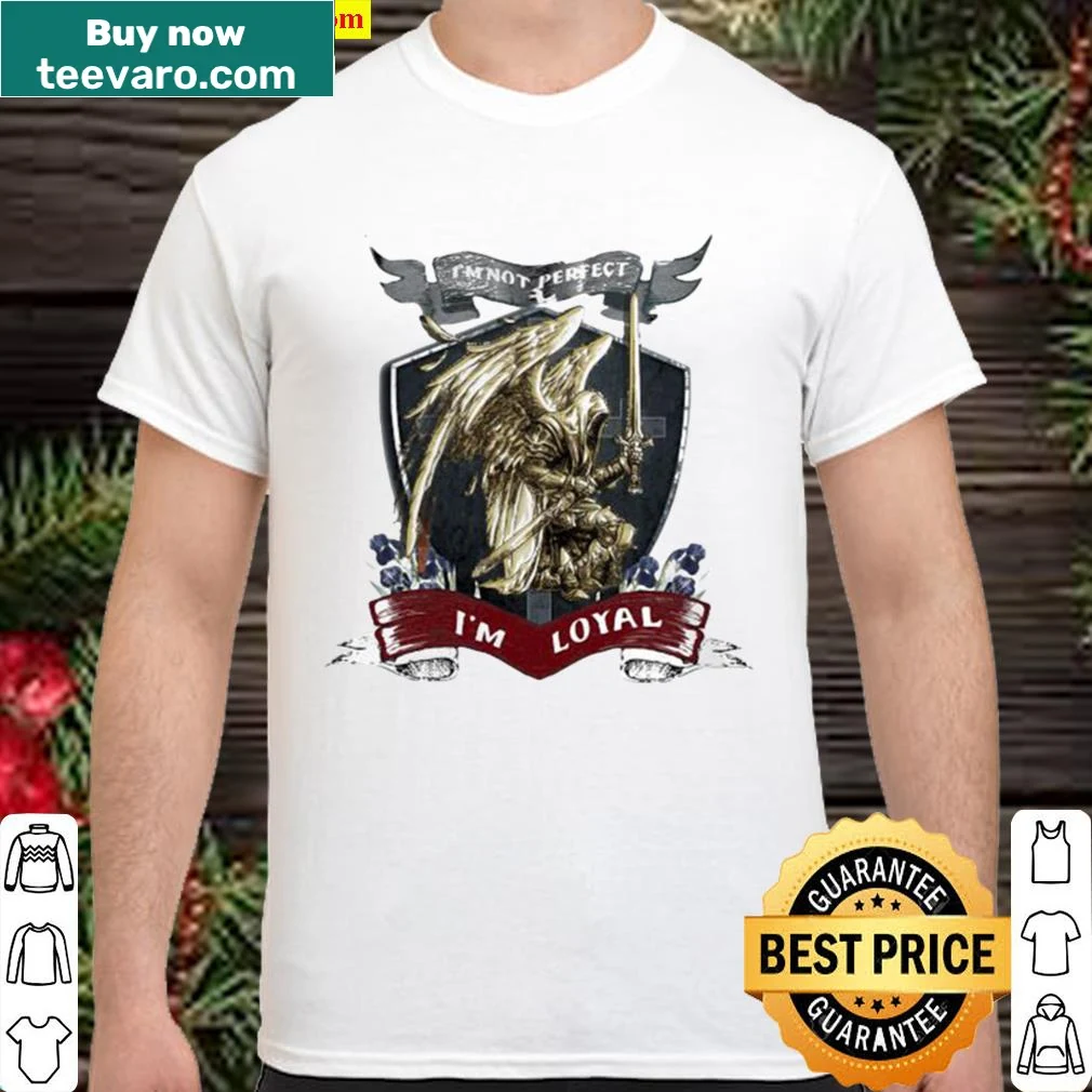 Shirt stating 'I'm not perfect, I'm loyal' with team spirit