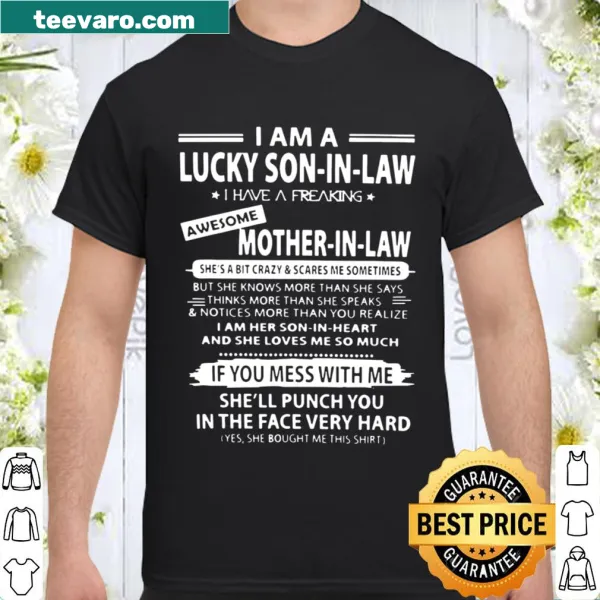 Funny T-shirt about a son-in-law and his awesome mother-in-law
