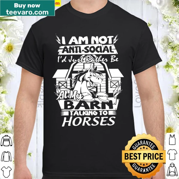 Humorous shirt for horse lovers with the phrase about barns.