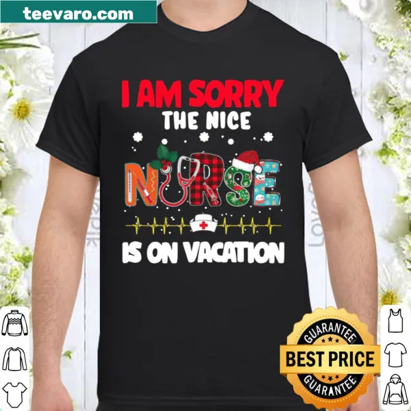 Funny Christmas shirt about a nurse on vacation