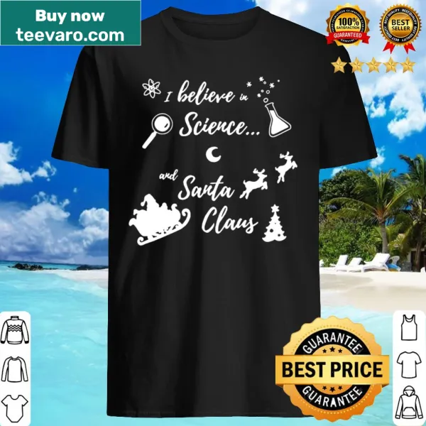 Typography design featuring 'I Believe in Science and Santa Claus'
