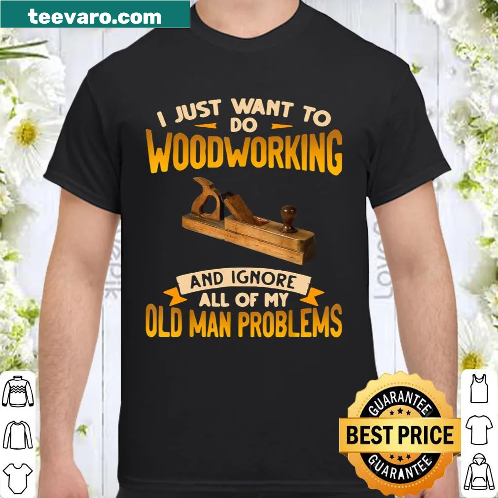Shirt with humorous woodworking phrase