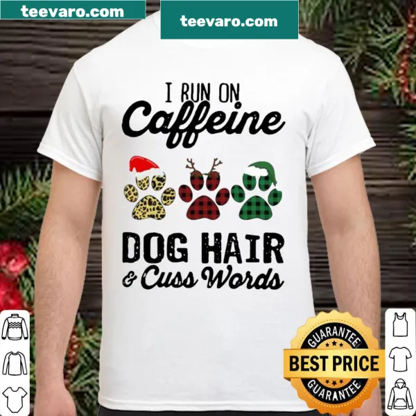 Funny dog owner shirt with humorous text about caffeine and dog hair