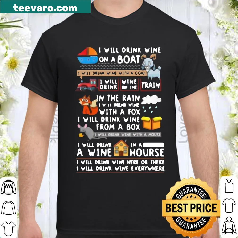 Playful wine-themed shirt with humorous drinking phrases.