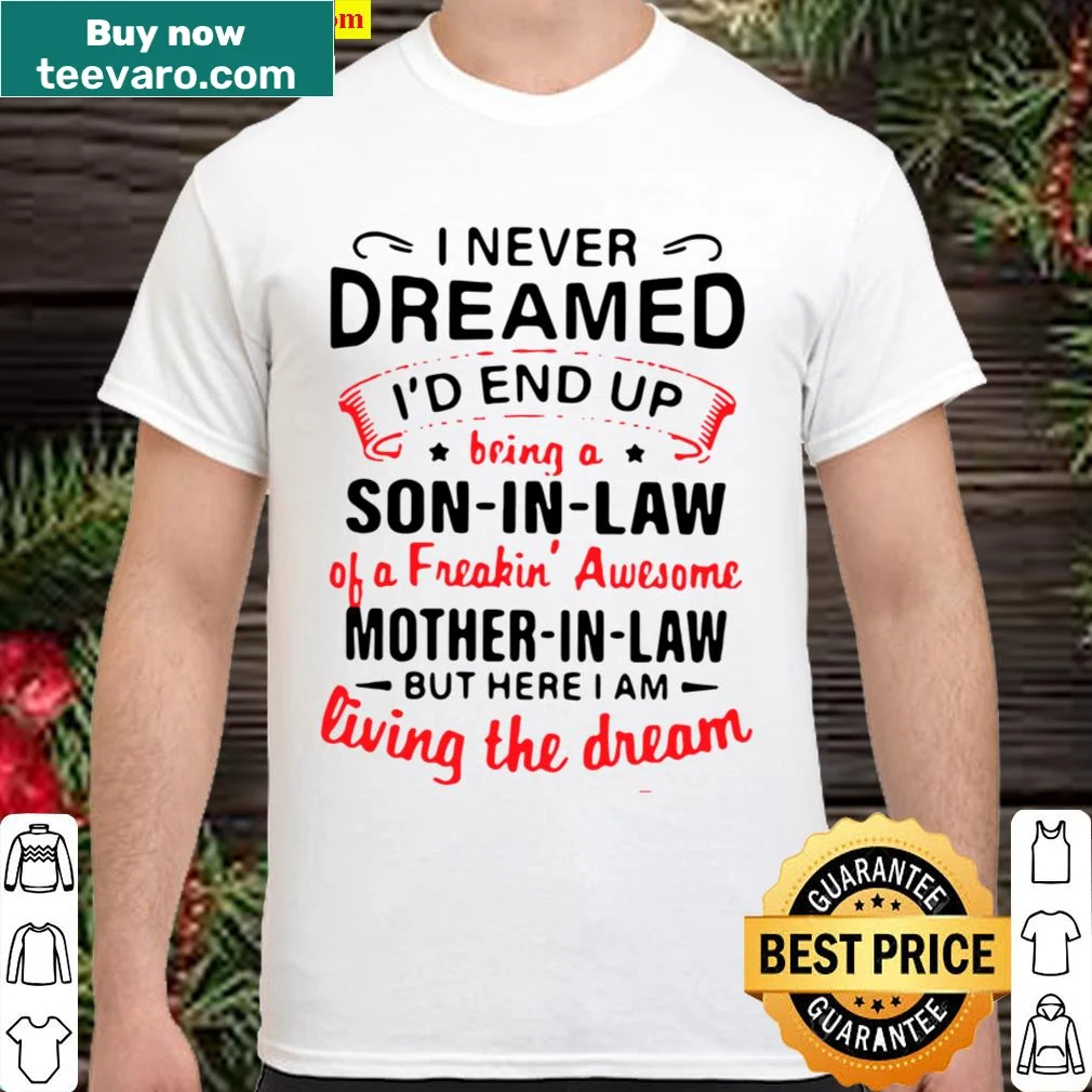 Humorous shirt about being a proud son-in-law