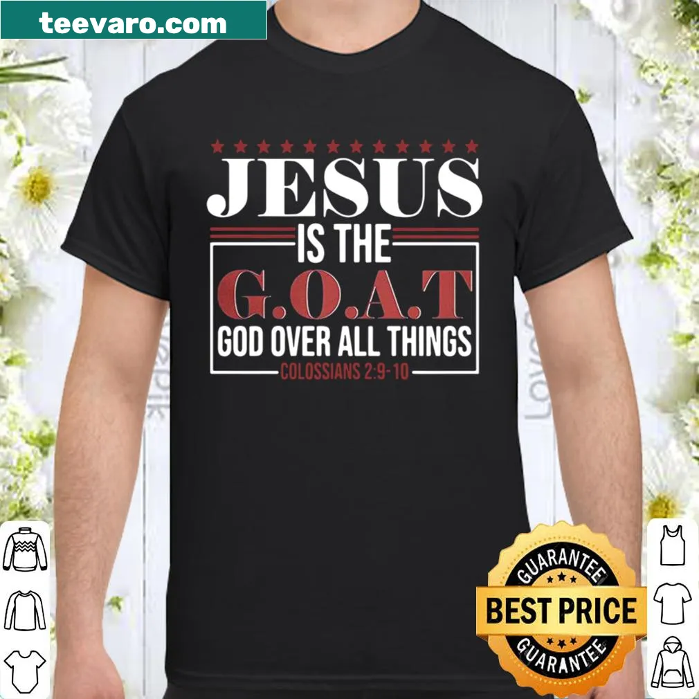 Shirt with the phrase 'Jesus is the GOAT' inspired by Colossians, combining faith and modern culture