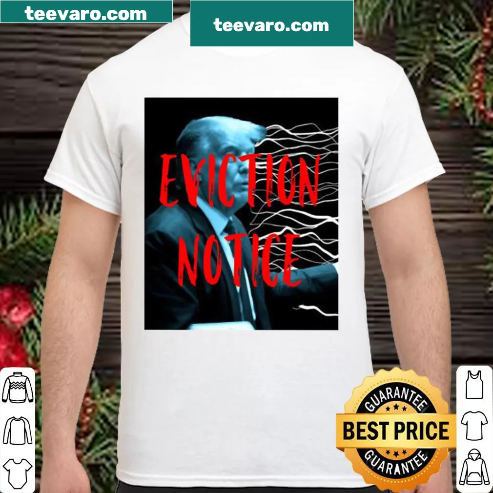 Satirical eviction notice shirt featuring Joe Biden and Trump
