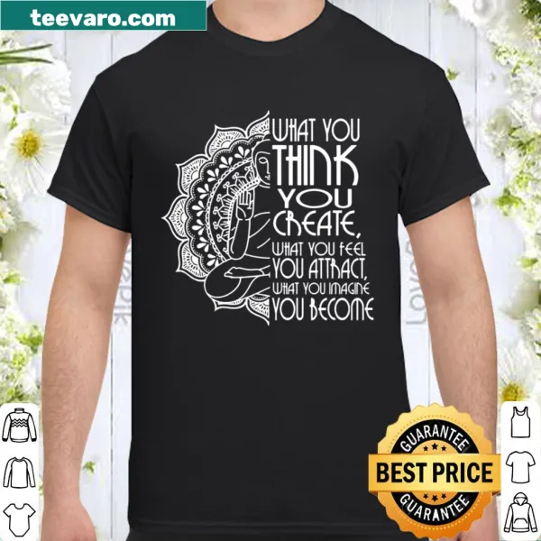 Buddha shirt with Law Of Attraction quote for spiritual wear