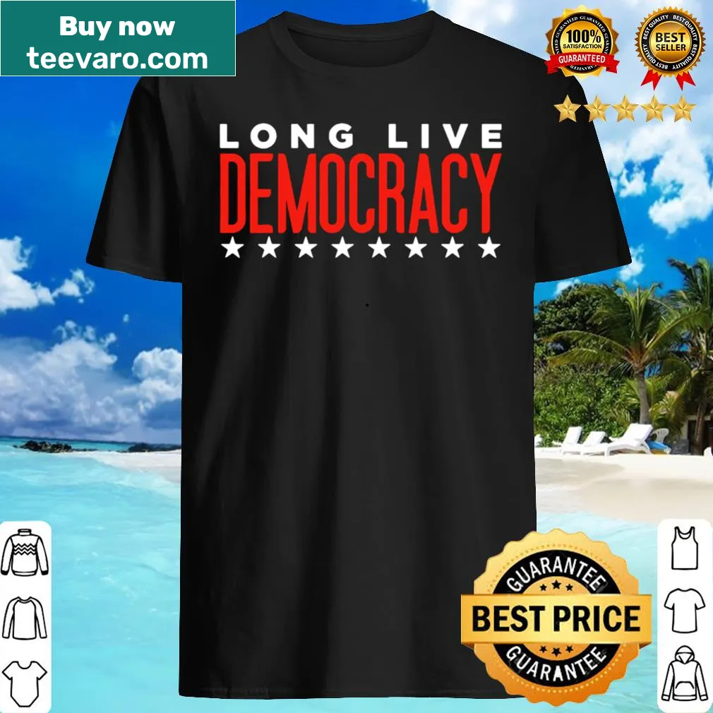 Shirt with 'Long Live Democracy' text and star motifs for elections