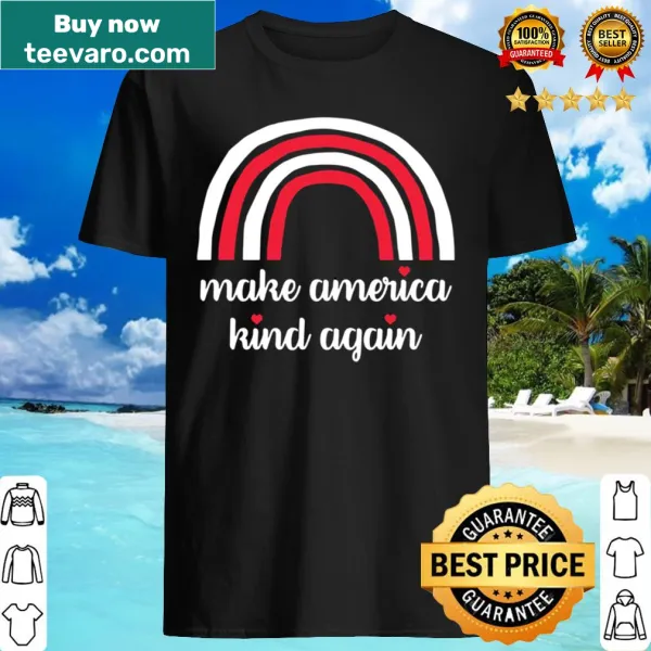 Shirt with the phrase 'Make America Kind Again' in a simple design