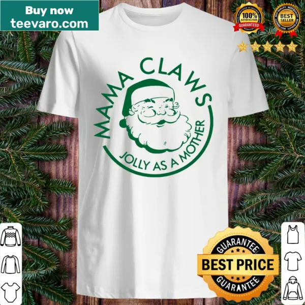 Humorous shirt with 'Mama Claws Jolly As A Mother' text design