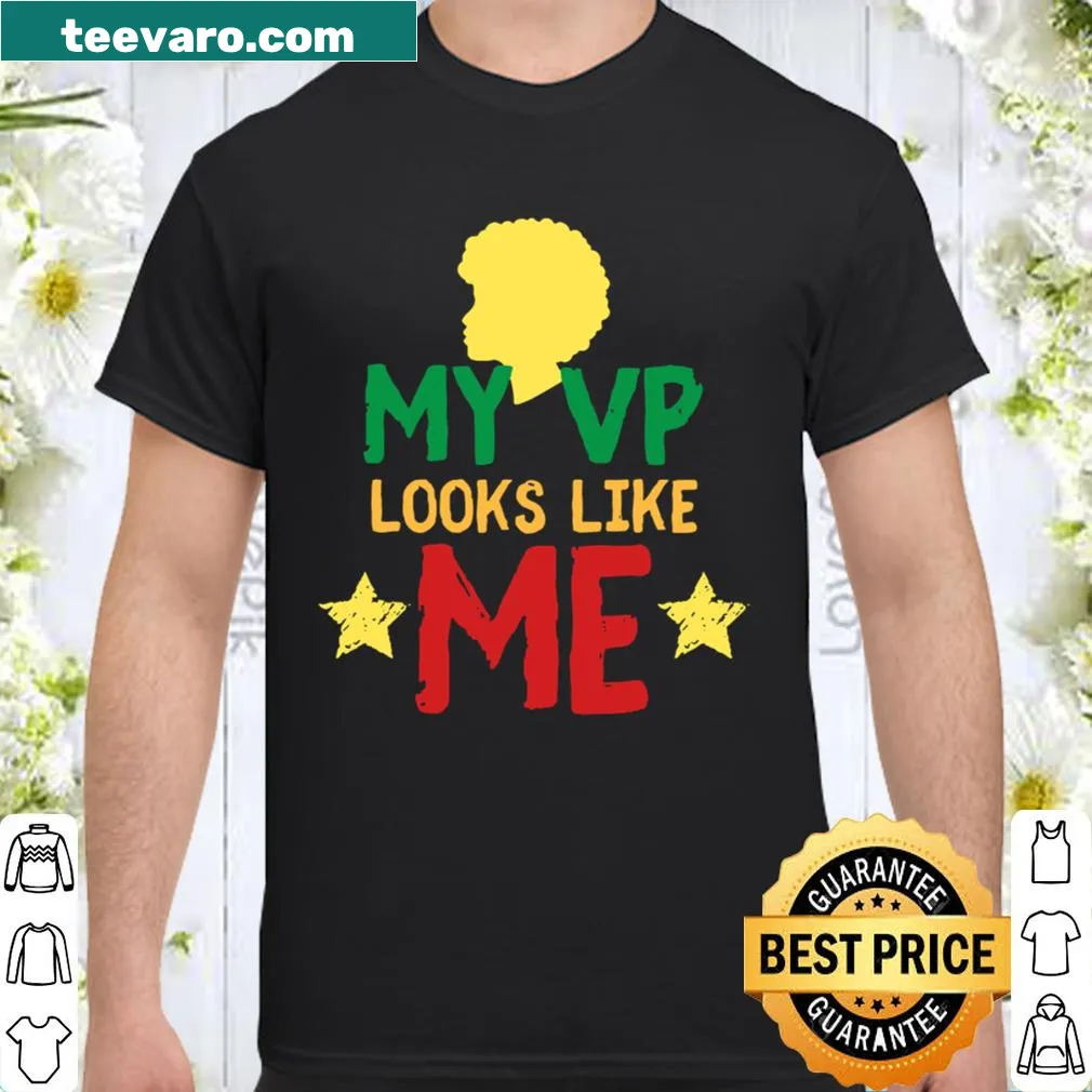 Empowering shirt with 'My VP Looks Like Me' stars design