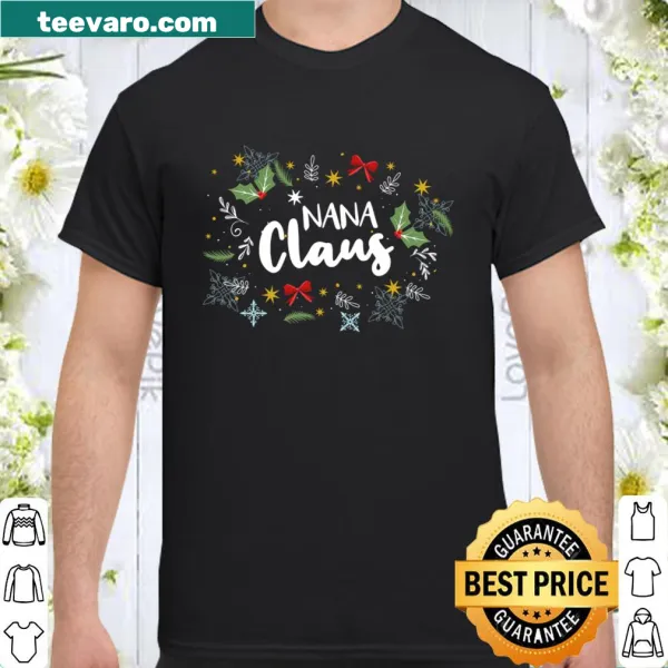 Nana Claus Christmas t-shirt for grandmas, perfect for family gatherings