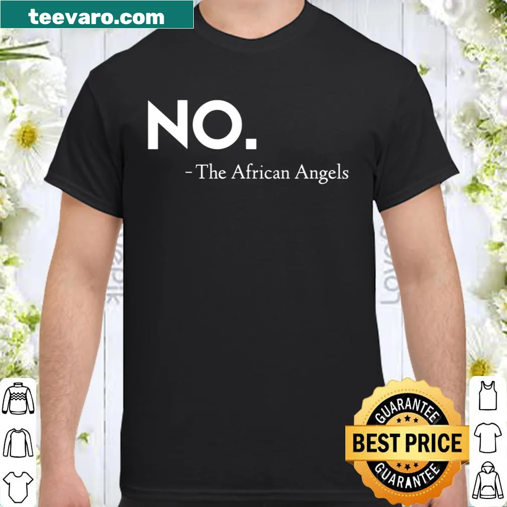 Shirt featuring 'No. The African Angels Prayer Response' in bold typography