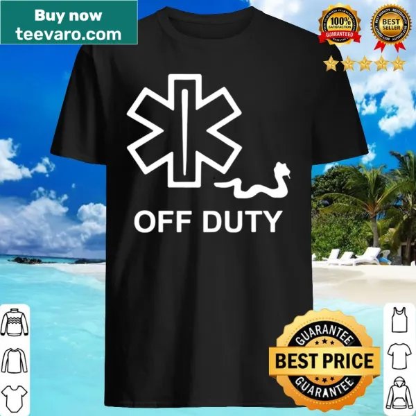 Minimalist typography shirt stating Off Duty