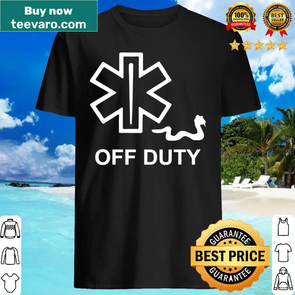 Minimalist typography shirt stating Off Duty