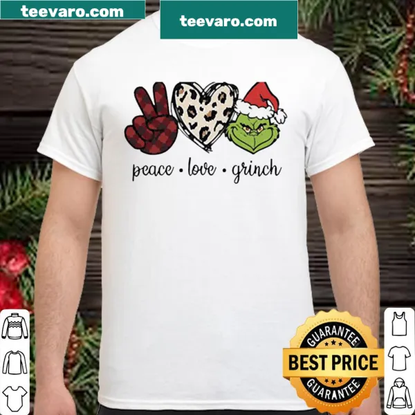 Grinch-themed shirt promoting peace and love for Christmas