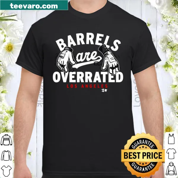 LA Dodgers shirt with 'Barrels Are Overrated' text