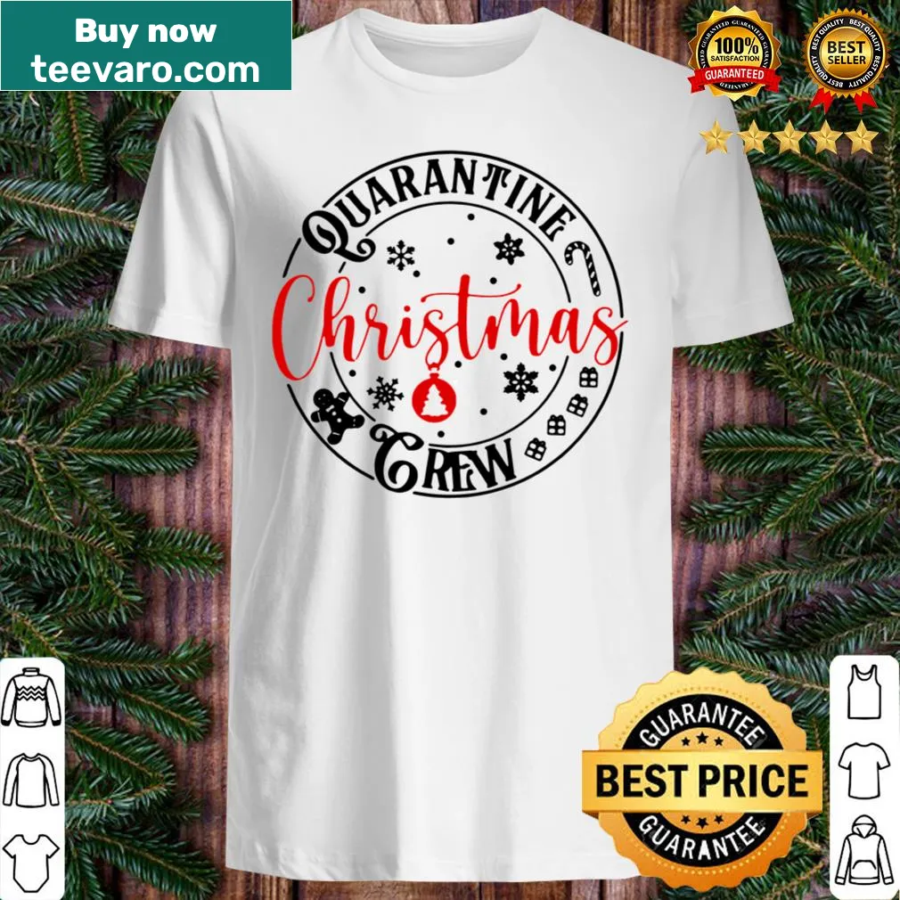 Festive Quarantine Christmas Crew shirt designed for women and family gatherings