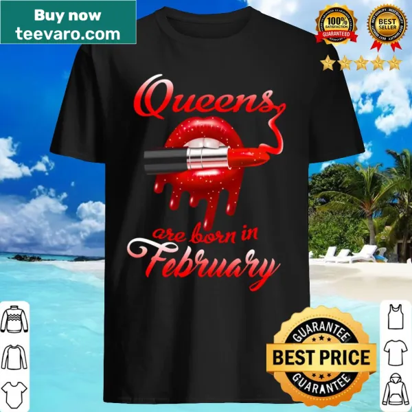Typography shirt declaring Queens Are Born In February