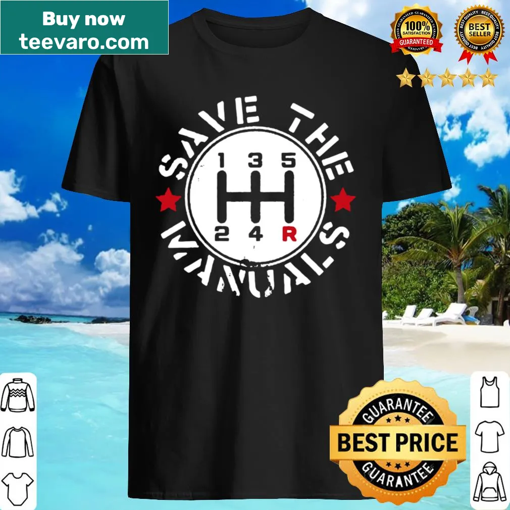 Save The Manuals car-themed shirt with bold typography